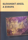 Obálka knihy Slovanský areál a Evropa