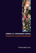 Obálka knihy Církev a II. vatikánský koncil. Perspektivy současné ekleziologie