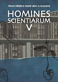 Obálka knihy Homines scientiarum V. Třicet příběhů české vědy a filosofie