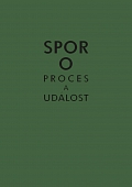 Obálka knihy Spor o proces a událost