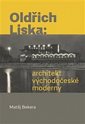 Obálka knihy Oldřich Liska: Architekt východočeské moderny