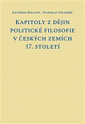 Obálka knihy Kapitoly z dějin politické filosofie v českých zemích 17. století