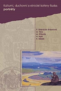 Obálka knihy Kulturní, duchovní a etnické kořeny Ruska: Portréty