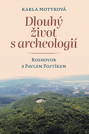Obálka knihy: Dlouhý život s archeologií