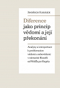 Obálka knihy Diference jako princip vědomí a její překonání. Analýzy a interpretace k problematice vědomí a sebevědomí v německé filosofii od Wolffa po Hegela