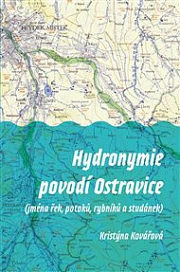 Obálka knihy: Hydronymie povodí Ostravice: jména řek, potoků, rybníků a studánek