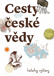 Obálka knihy: Cesty české vědy. Katalog výstava