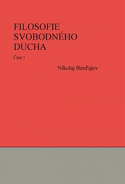 Obálka knihy: Filosofie svobodného ducha, 1. a 2. část