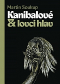 Obálka knihy Kanibalové & lovci hlav. Papuánci představ a skutečností