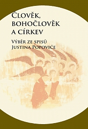 Obálka knihy: Člověk, bohočlověk a církev. Výběr ze spisů Justina Popoviće