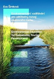 Obálka knihy: Environmentální vzdělávání pro udržitelný rozvoj cestovního ruchu. Environmental Education for Sustainable Tourism Development