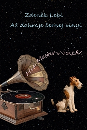 Obálka knihy: Až dohraje černej vinyl. „Druhá kniha andělská“. Verše 2016–2023